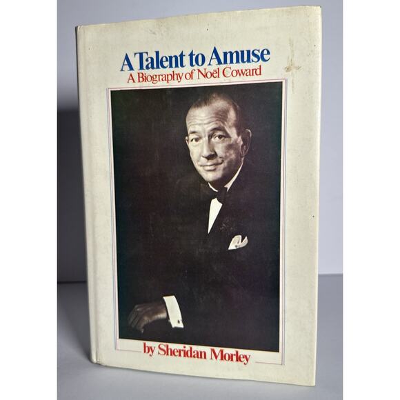 A Talent to Amuse: A Biography of Noel Coward by Morley, Sheridan Hardback Book - Picture 1 of 9